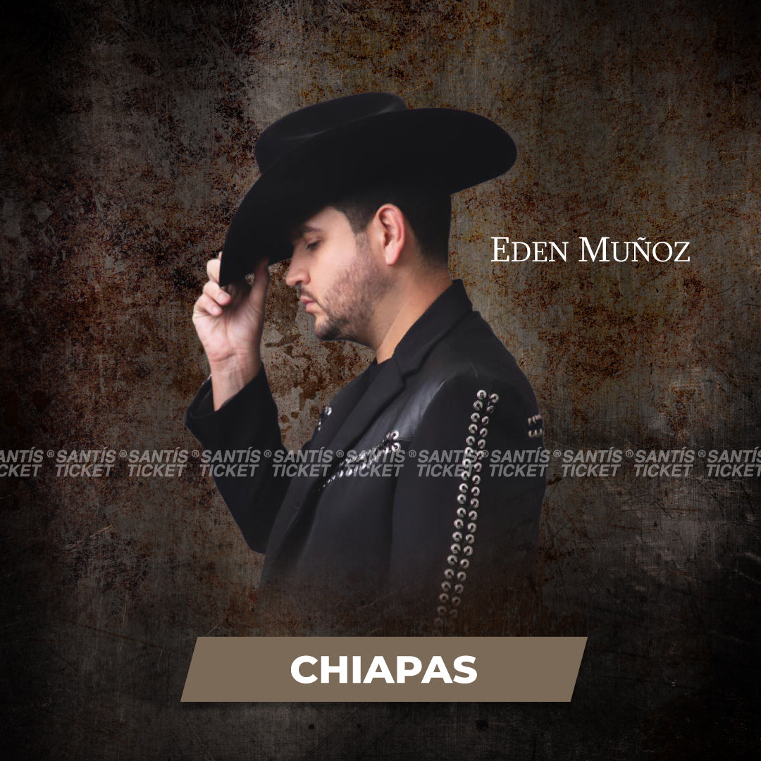 Eden Muñoz - Chiapas