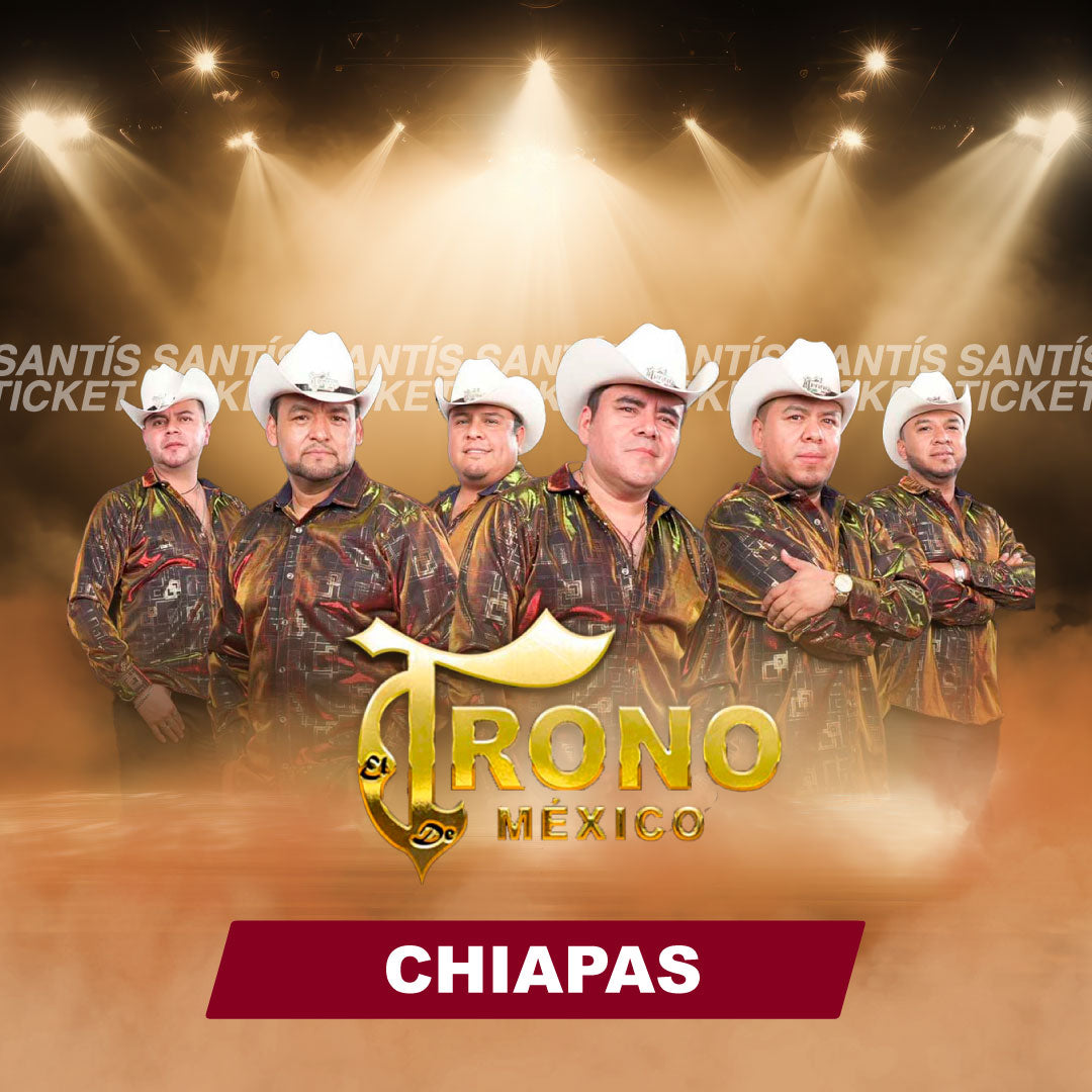 El Trono de Mexico - Chiapas
