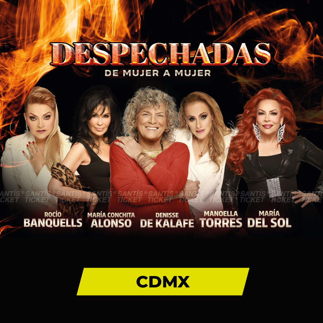 Despechadas - CDMX