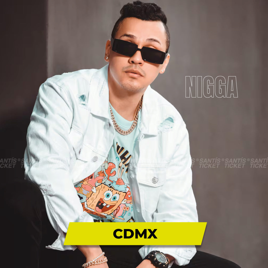 Nigga - CDMX