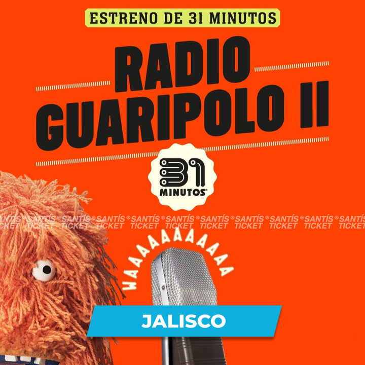 Estreno 31 Minutos - Jalisco