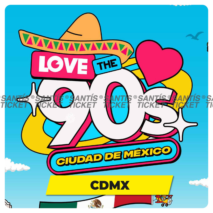 Love The 90'S - CDMX