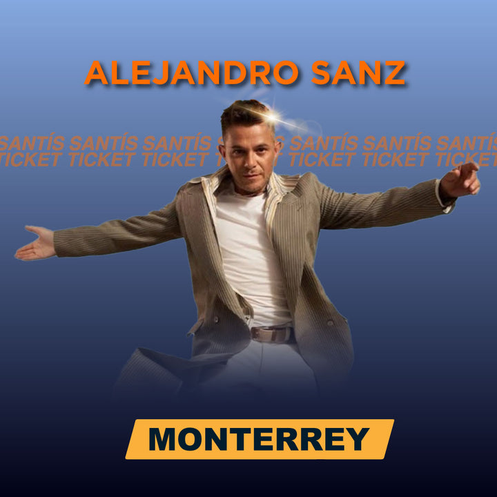 Alejandro Sanz - Monterrey