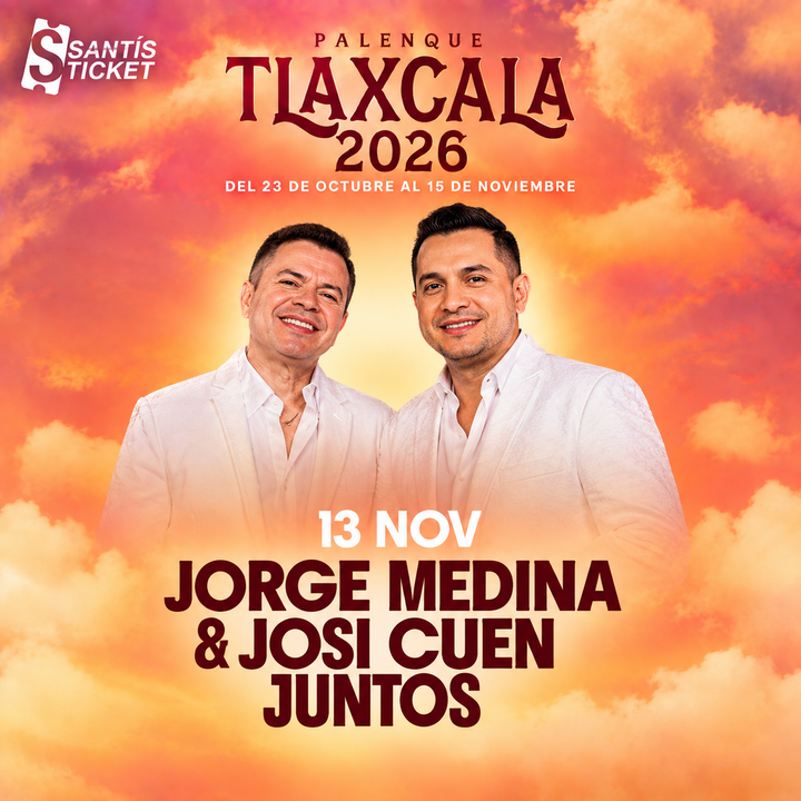 Jorge Medina y Jossi Cuen - Tlaxcala