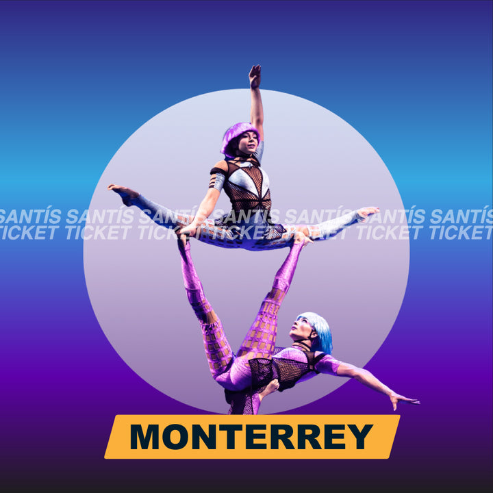 Cirque Du Soleil - Monterrey