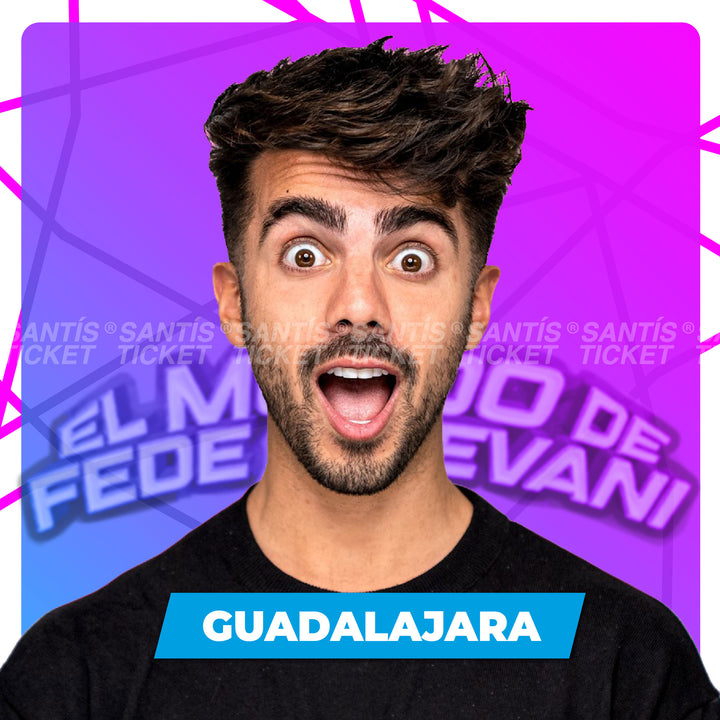El Mundo de Fede - Guadalajara