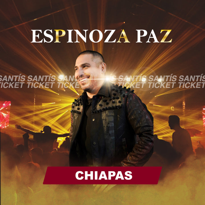 Espinoza Paz - Chiapas