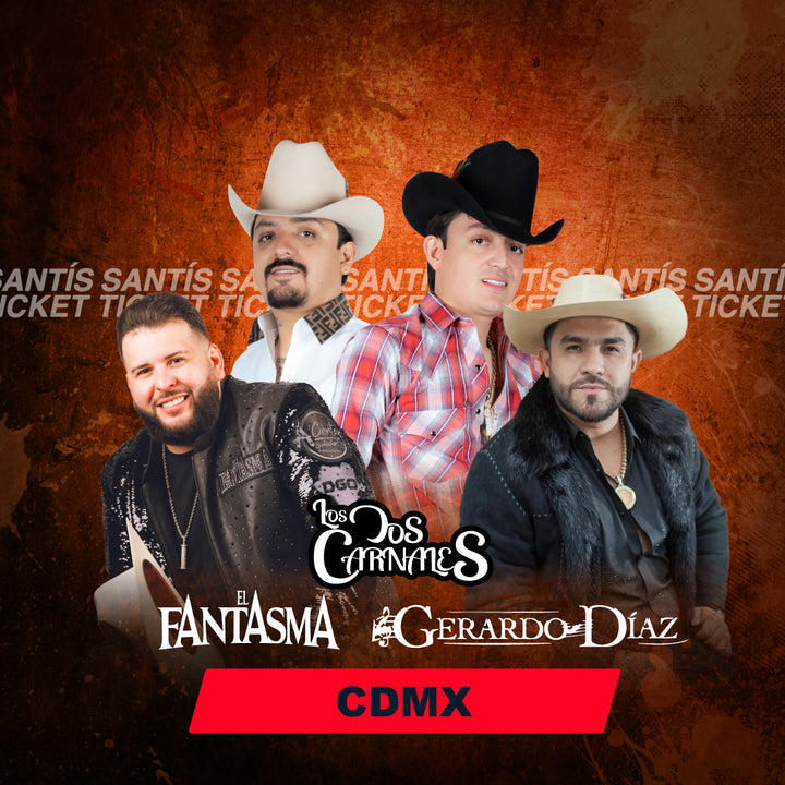 El Fantasma, Los Dos Carnales y Gerardo Diaz - CDMX