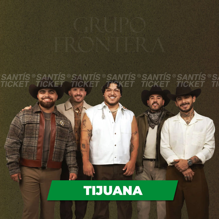 Grupo Frontera - Tijuana