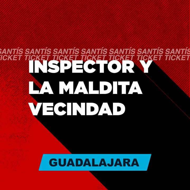 Maldita Vecindad e Inspector- Guadalajara