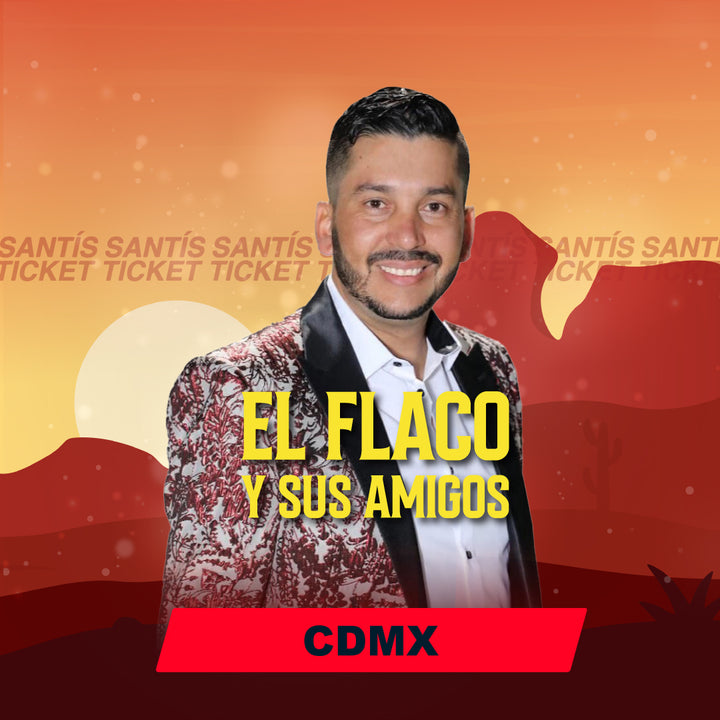 El Flaco y Sus Amigos - CDMX