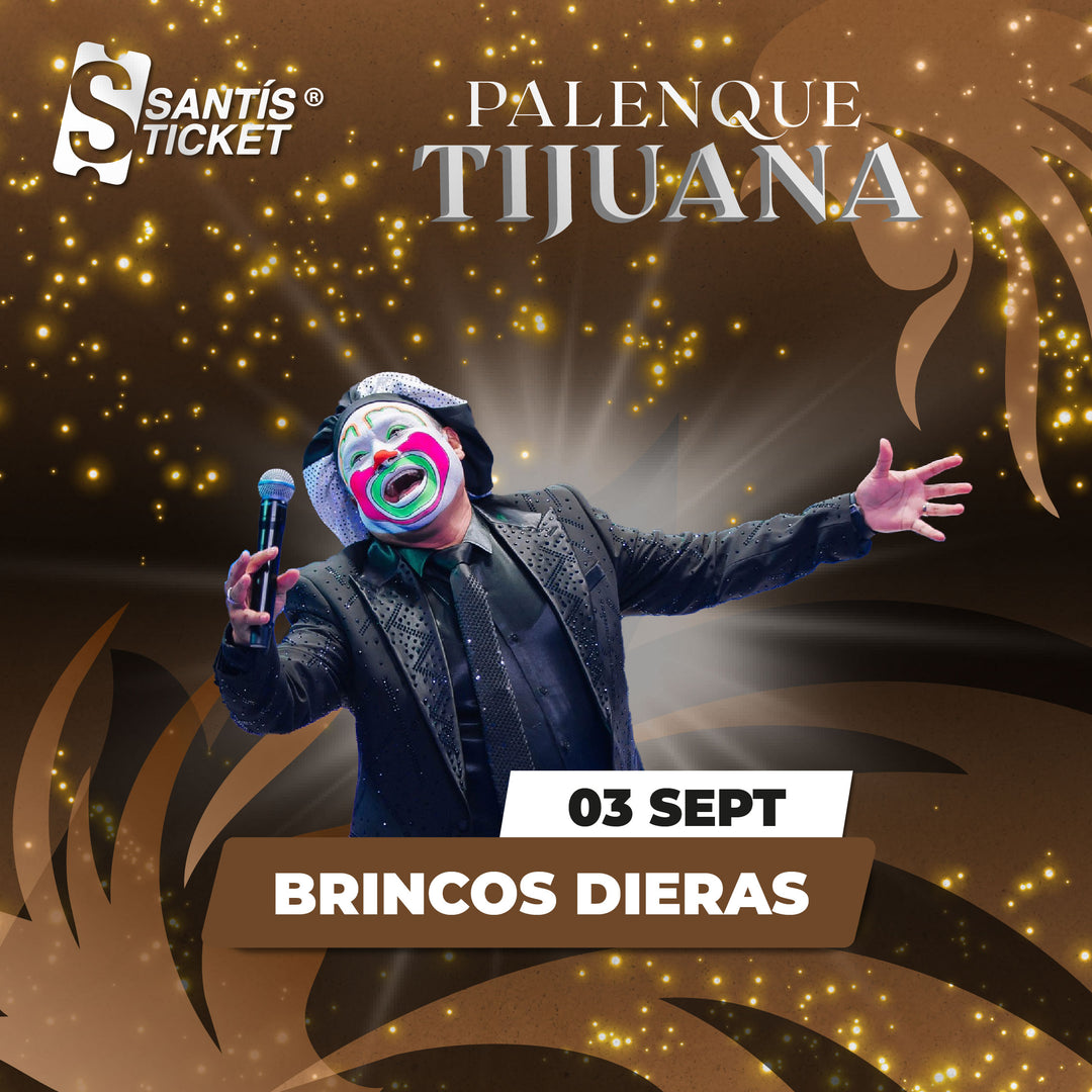Brincos dieras - Tijuana