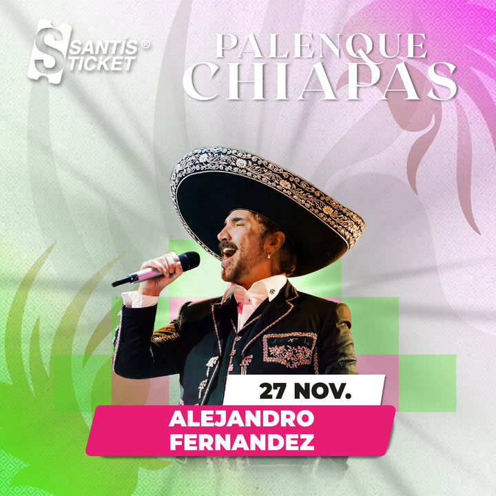 Alejandro Fernandez - Chiapas