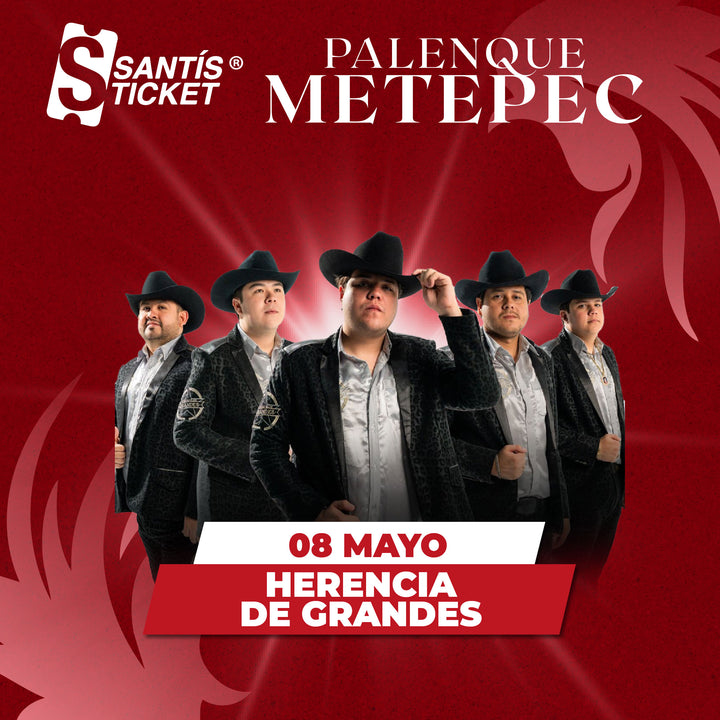 Herencia de los Grandes - Metepec