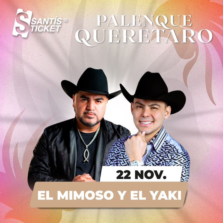 El Mimoso y El Yaki - Querétaro