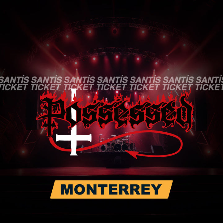 Possessed - Monterrey