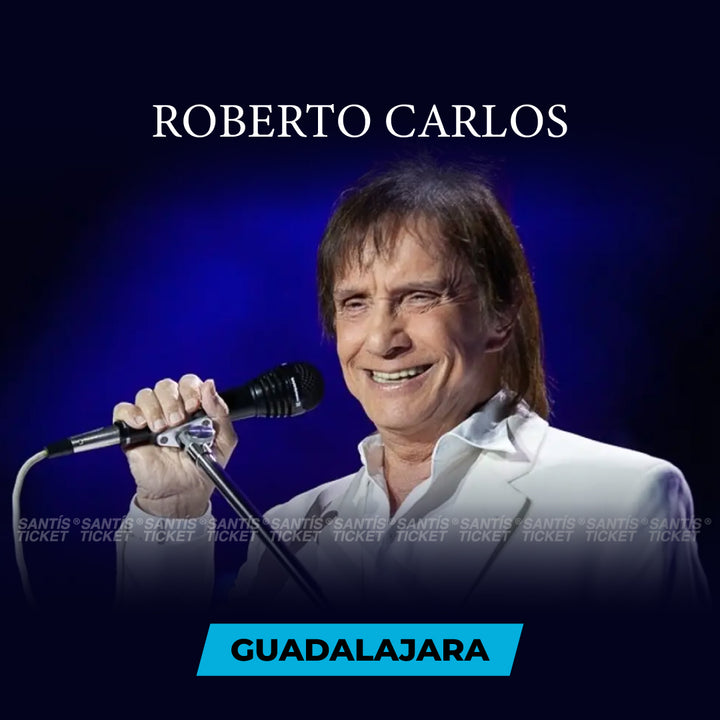 Roberto Carlos - Guadalajara