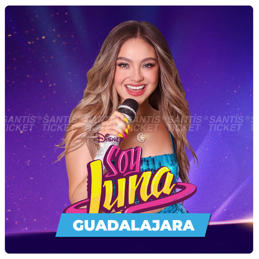 Soy Luna Tour - Guadalajara