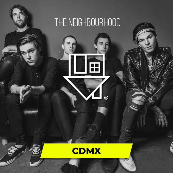 The Neighbourhood - CDMX