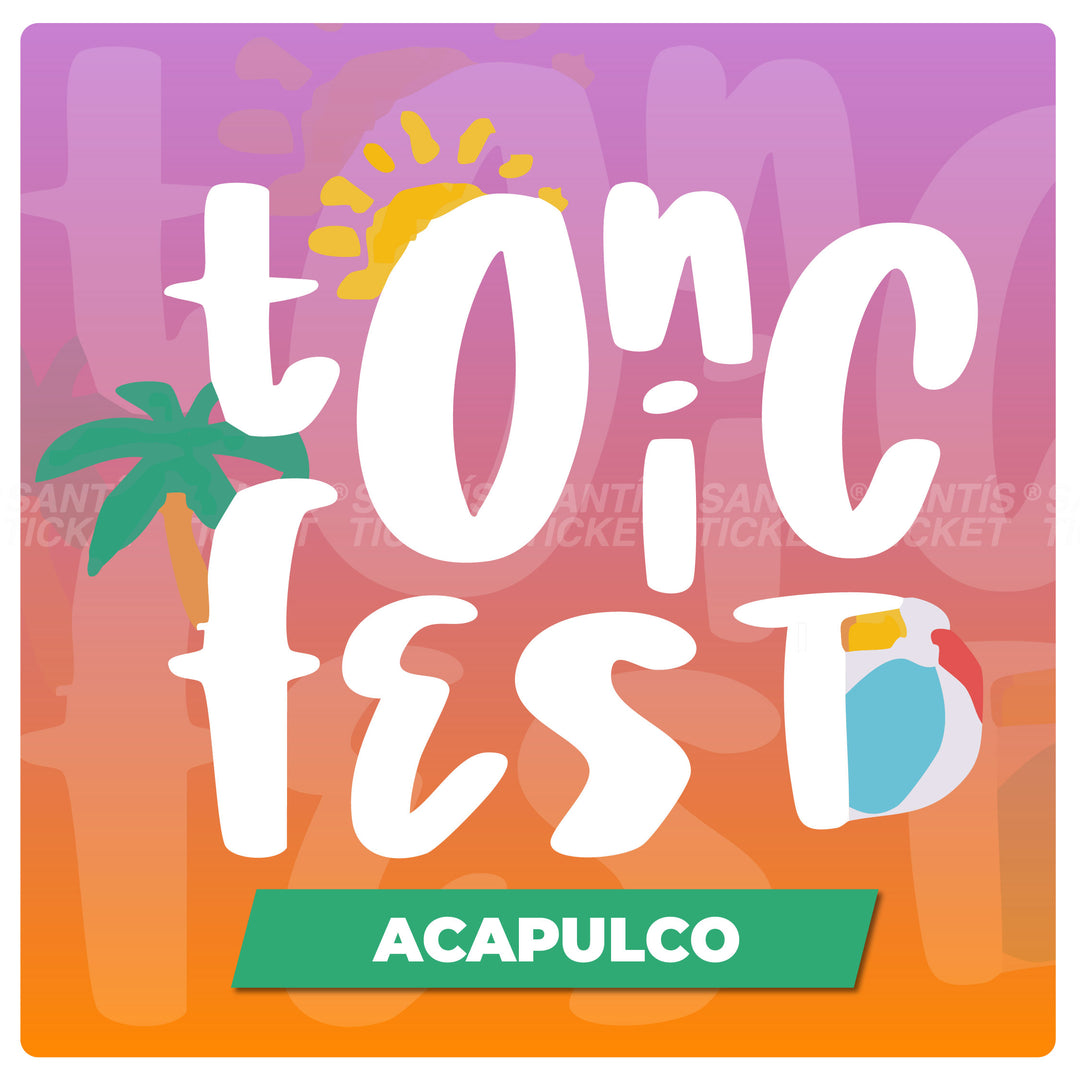 Tonic Fest - Acapulco