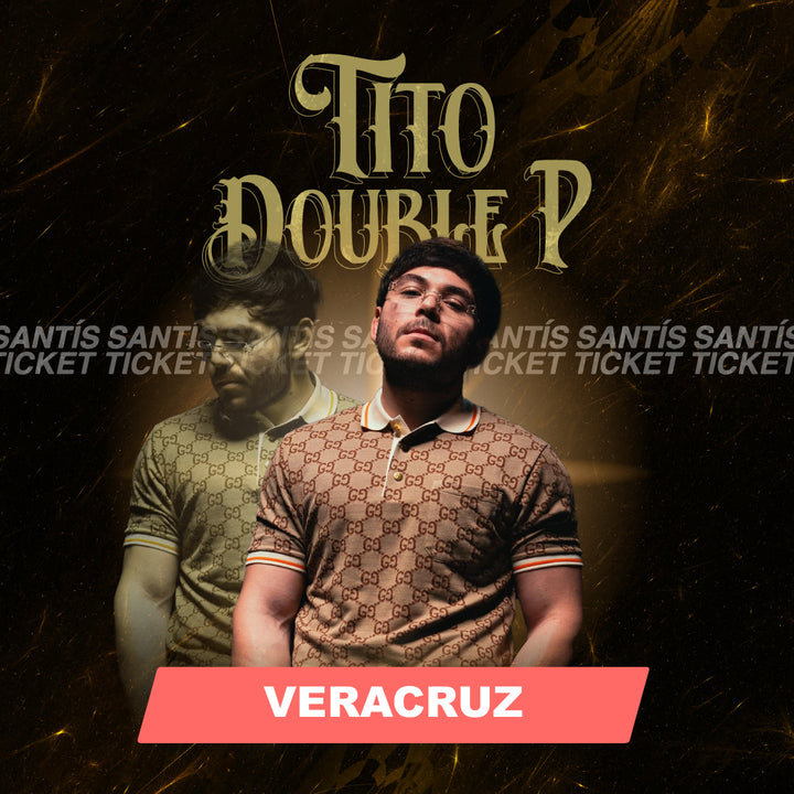 Tito Double P - Veracruz