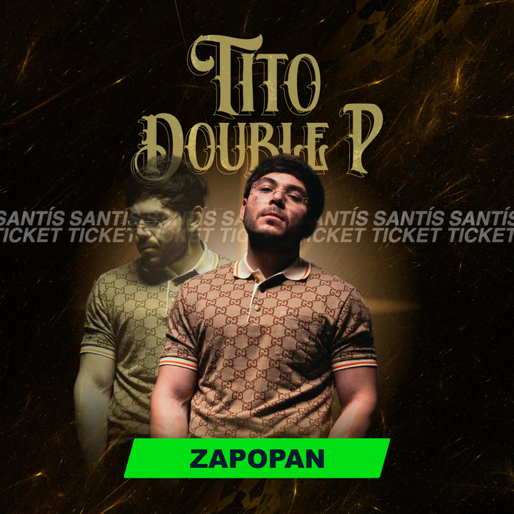 Tito Double P - Jalisco