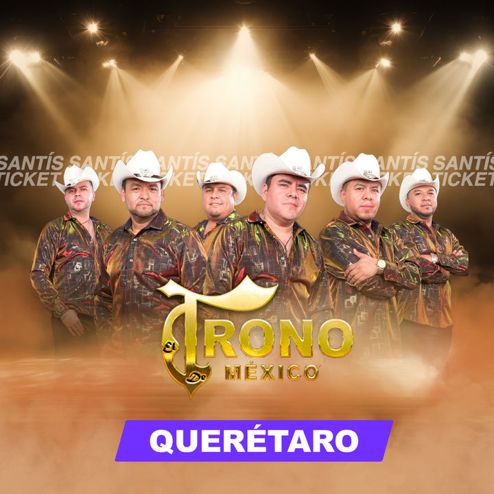 El Trono de Mexico - Querétaro