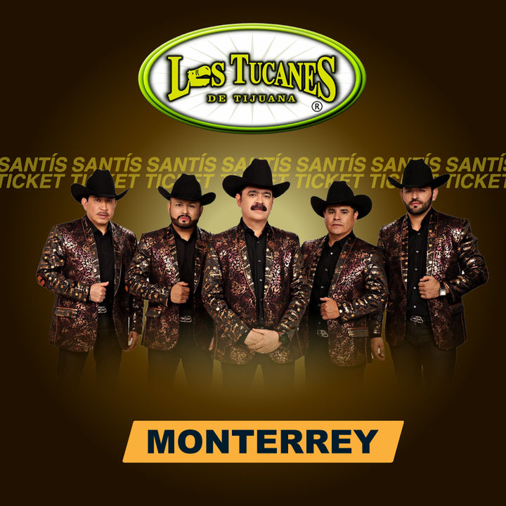 Los Tucanes de Tijuana - Monterrey