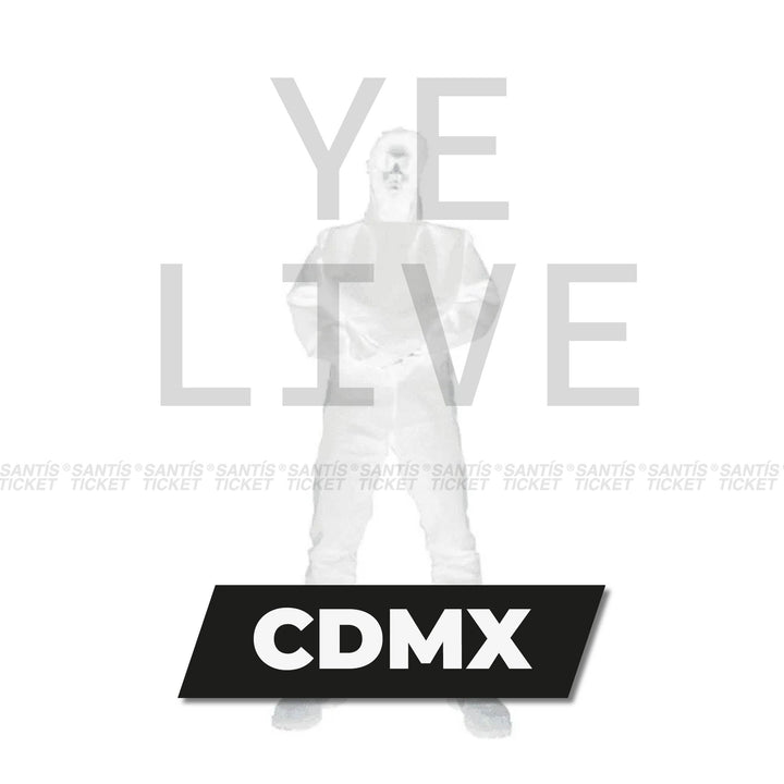 Ye Live - CDMX