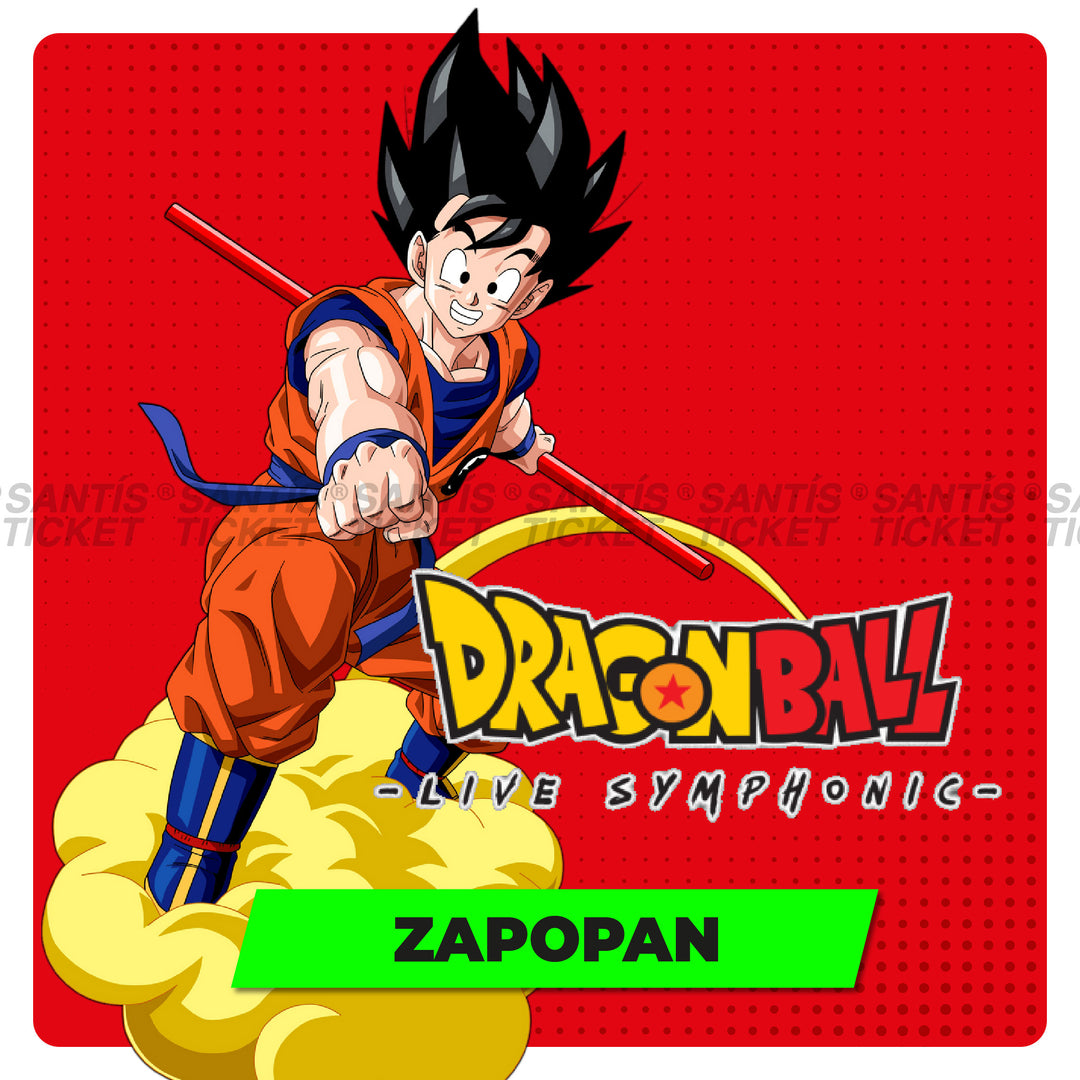 DRAGON BALL - LIVE SYMPHONIC - Jalisco