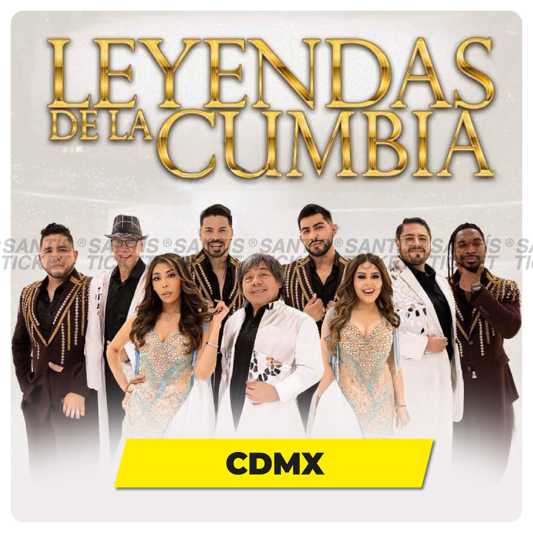 Leyendas de la cumbia - CDMX