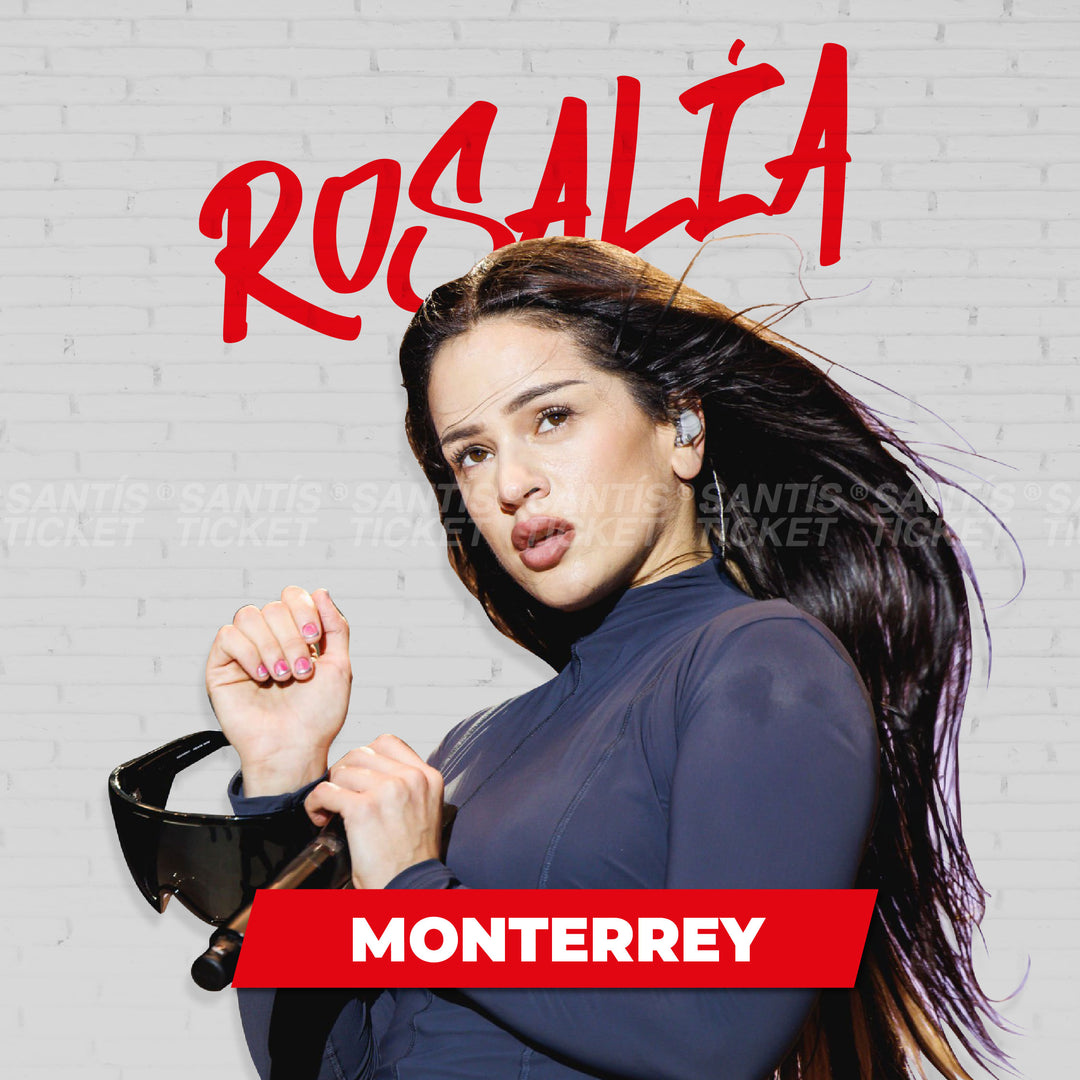 Rosalia - Monterrey